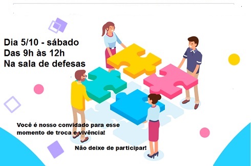 Convite do V encontro de egressos. Dia 5 de outubro, das 9 às 12h, na sala de defesas. Café da manhã colaborativo, palestra e roda de compartilhamento. A imagem é composta de quatro peças de quebra-cabeça se encaixando com a ajuda de quatro pessoas.