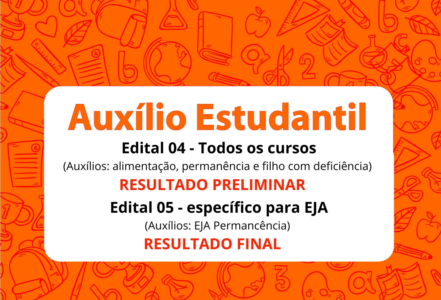 Banner de divulgação resultados dos auxílios estudantis