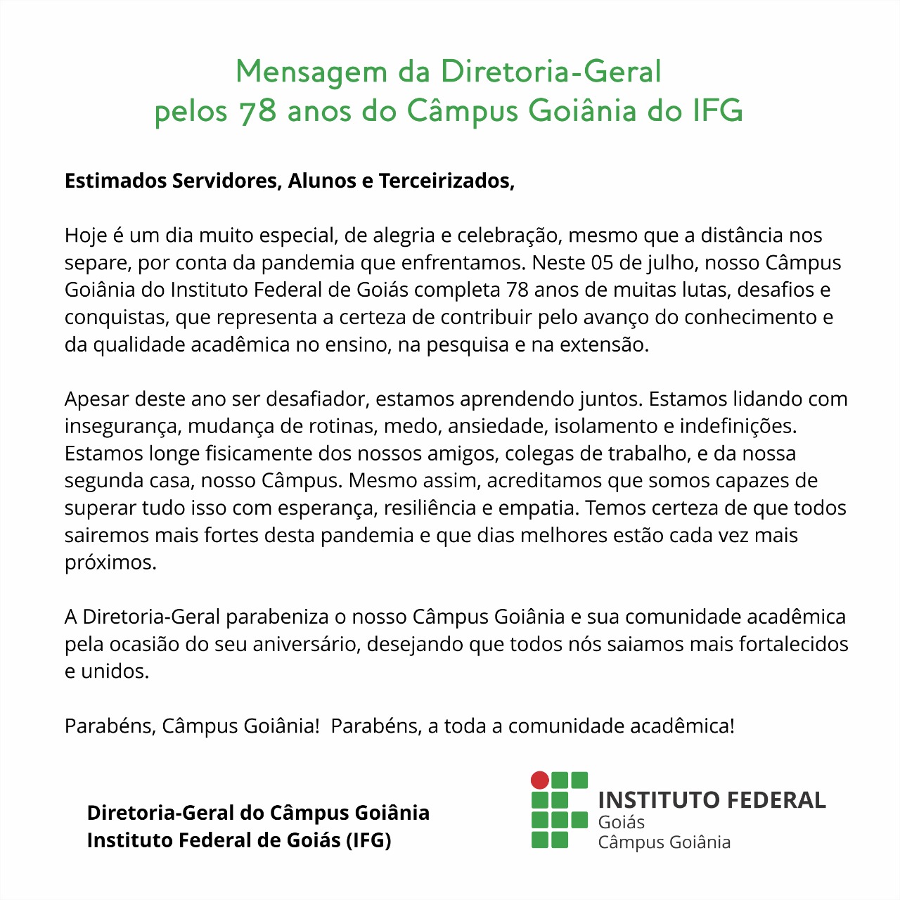 Diretoria-Geral do Câmpus Goiânia emitiu mensagem para a comunidade em ocasião ao aniversário de 78 anos da unidade.