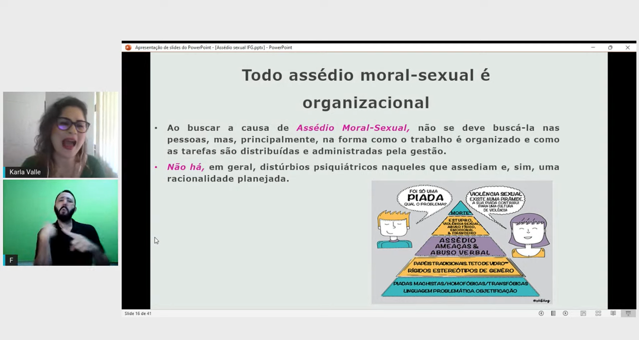 Em palestra, assistente social Karla Valle disse que a responsabilidade pelo assédio é institucional