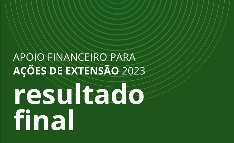 Resultado final da seleção 2023 de ações de extensão