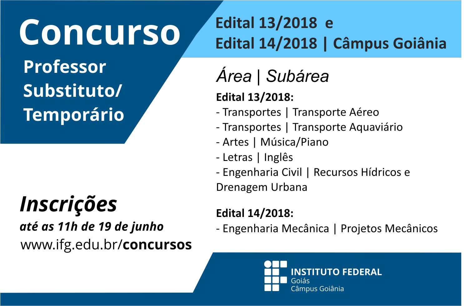 Banner informativo do concurso regidos pelos editais 13 e 14/2018