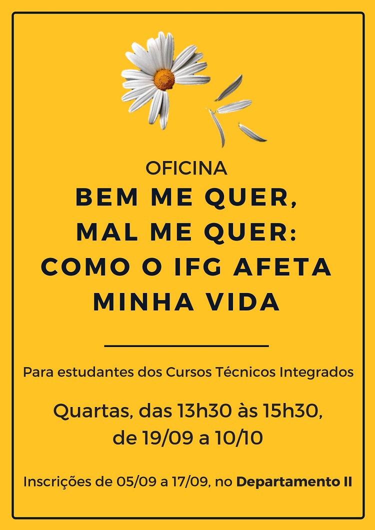 Banner de divulgação da Oficina Bem me quer, mal me quer: como o IFG afeta minha vida