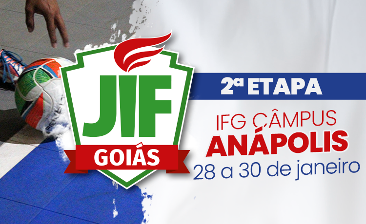 2ª etapa da 10ª edição do JIF Goiás será no Câmpus Anápolis, de 28 a 30 de janeiro