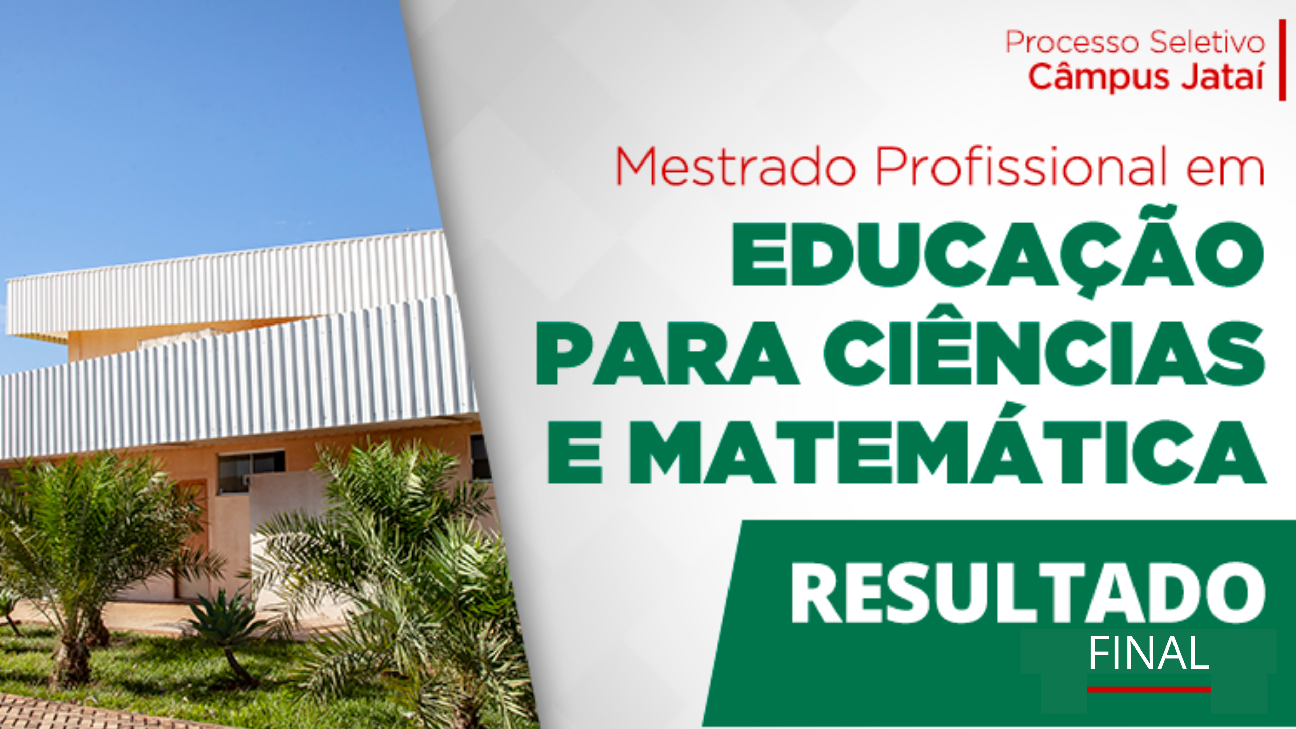 Divulgado o resultado final da seleção do mestrado profissional em Educação para Ciências e Matemática